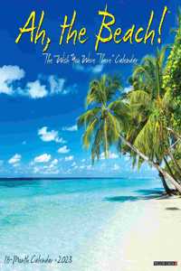 Ah, the Beach! 2023 Wall Calendar