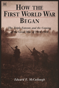 How The First World War Began