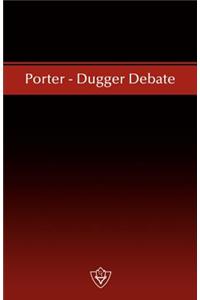 Porter - Dugger Debate