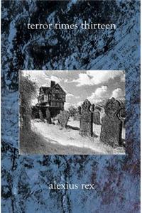 Terror Times Thirteen