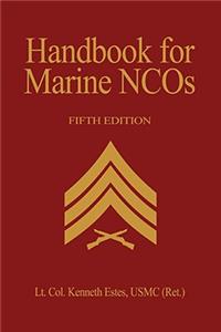 Handbook for Marine Ncos, 5th Edition