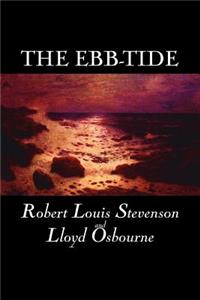 Ebb-Tide by Robert Louis Stevenson, Fiction, Historical, Literary