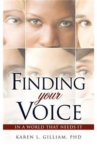 Finding Your Voice in a World That Needs It