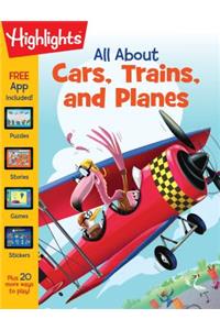 All about Cars, Trains, and Planes