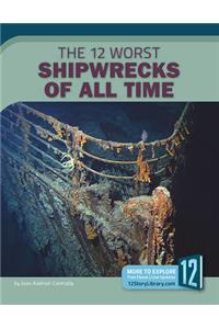 12 Worst Shipwrecks of All Time