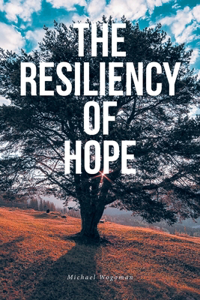 Resiliency of Hope