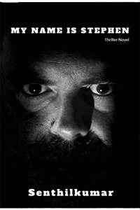 MY NAME IS STEPHEN : A Story of a man with schizophrenia