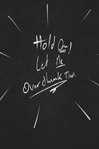 Hold On Let Me Overthink This.