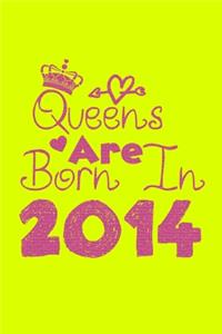 Queens Are Born In 2014 Notebook