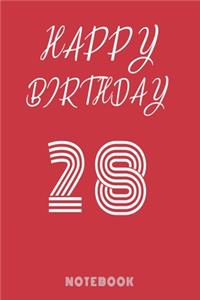 Happy 28th Birthday Notebook & Journal - Happy birthday Gift
