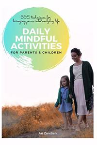 Daily Mindful Activities for Parents and Children