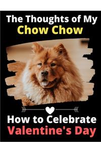 The Thoughts of My Chow Chow