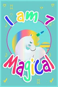 Unicorn I am 7 And Magical: Happy Magical 7th Birthday Notebook & Sketchbook Journal for 7 Year old Girls and Boys, 100 Pages, 6x9 UniqueGift Birthday gift for 7 year old girl