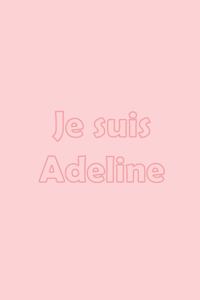 Je suis Adeline