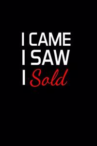 I Came I Saw I Sold