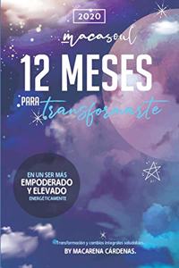 12 meses para transformarte en un ser empoderado y elevado energéticamente.