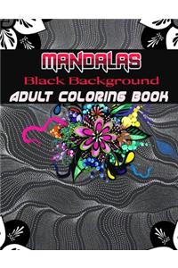 Black Background Mandalas Adult Coloring Book