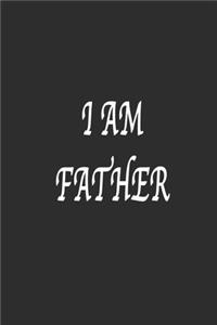 I am Father Notebook Birthday Gift