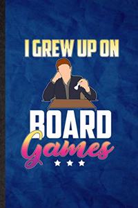I Grew Up on Board Games
