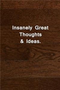 Insanely Great Thoughts & Ideas.