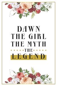 Dawn The Girl The Myth The Legend