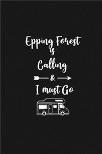 Epping Forest is Calling and I Must Go