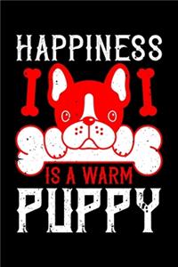 Happiness Is A Warm Puppy