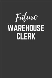 Future Warehouse Clerk Notebook