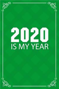 2020 Is My Year