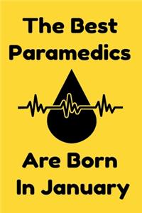 The Best Paramedics Are Born In January