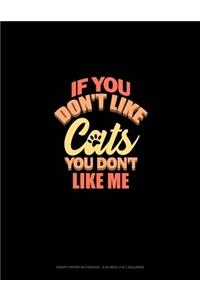 If You Don't Like Cats You Don't Like Me