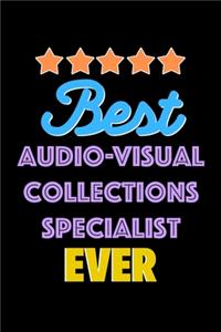 Best Audio Visual Collections Specialist Evers Notebook - Audio Visual Collections Specialist Funny Gift