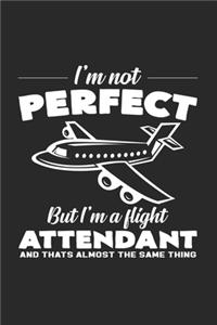 I'm not perfect Flight Attendant