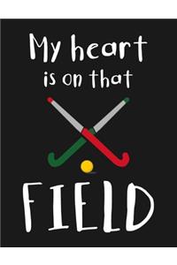 My Heart Is On That Field