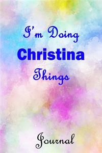 I'm Doing Christina Things Journal