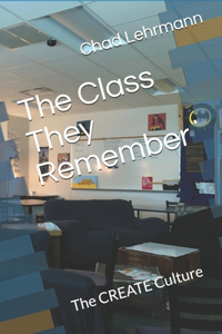 The Class They Remember