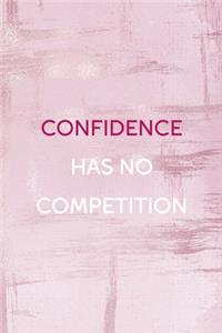 Confidence Has No Competition