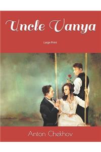 Uncle Vanya