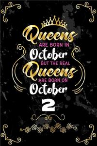 Queens Are Born In October But The Real Queens Are Born On October 2
