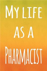 My Life as a Pharmacist