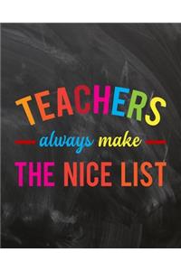 Teachers Always Make The Nice List