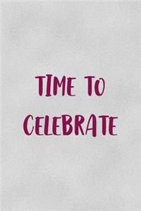 Time To Celebrate