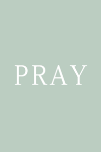 Pray