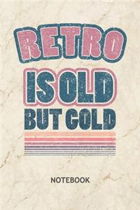 Retro Is Old But Gold