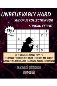 Unbelievably Hard Sudokus Collection for Sudoku Expert #16