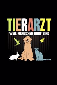 Tierarzt Weil Menschen Doof Sind