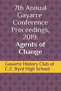 7th Annual Gayarre Conference Proceedings, 2019