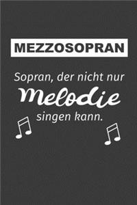 Mezzosopran Sopran, der nicht nur Melodie singen kann