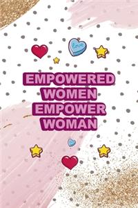 Empowered Women Empower Woman.: All Purpose 6x9 Blank Lined Notebook Journal Way Better Than A Card Trendy Unique Gift Pink And Gold Pincels Dots Girl Power