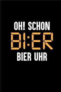 Oh Schon Bier Uhr: Lustiges Geschenk Herren Brauer Biertrinker mit Kalender 2020 Monatsansicht A5 + 100 karierte Seiten